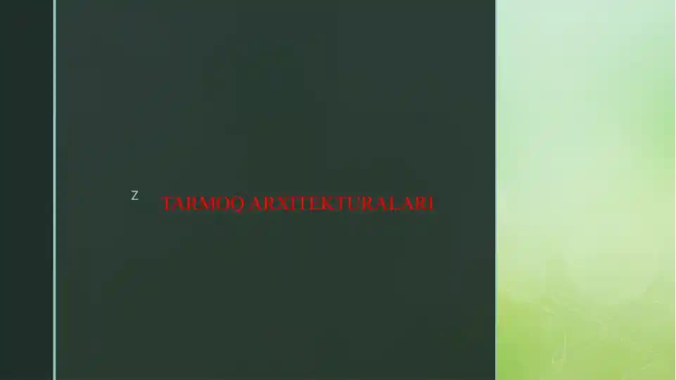 TARMOQ ARXITEKTURALARI