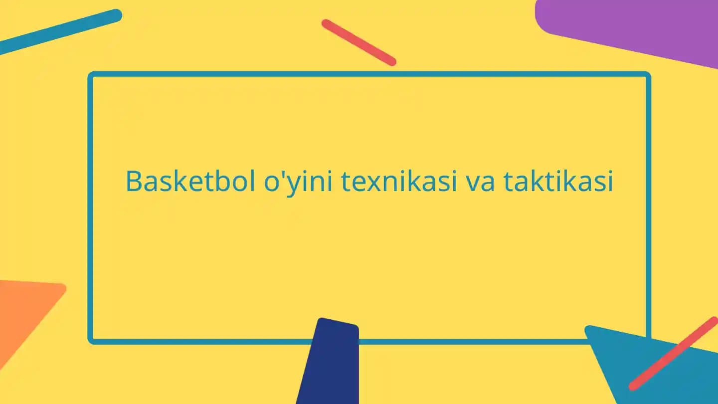 Basketbolo'yini texnikasini va taktikasi