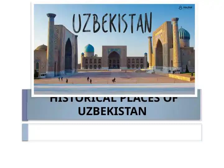 HISTORICAL PLACES OF UZBEKISTAN