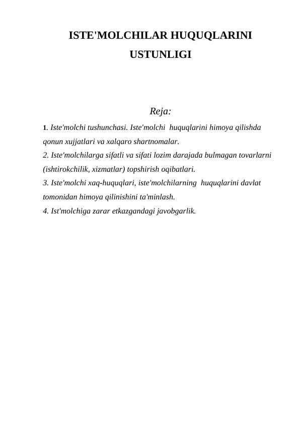 ISTE'MOLCHILAR HUQUQLARINI USTUNLIGI
