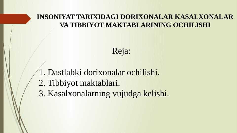 INSONIYAT TARIXIDAGI DORIXONALAR KASALXONALAR VA TIBBIYOT MAKTABLARINING OCHILISHI