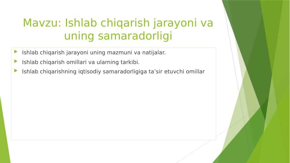 : Ishlab chiqarish jarayoni va uning samaradorligi