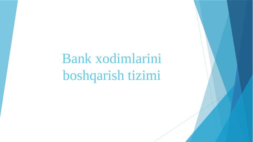 Bank xodimlarini boshqarish tizimi
