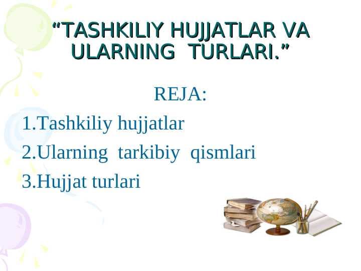TASHKILIY HUJJATLAR VA ULARNING  TURLARI