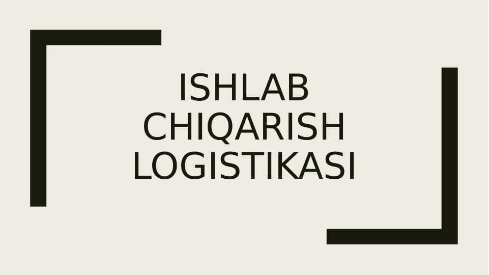 Ishlab chiqarish logistikasi