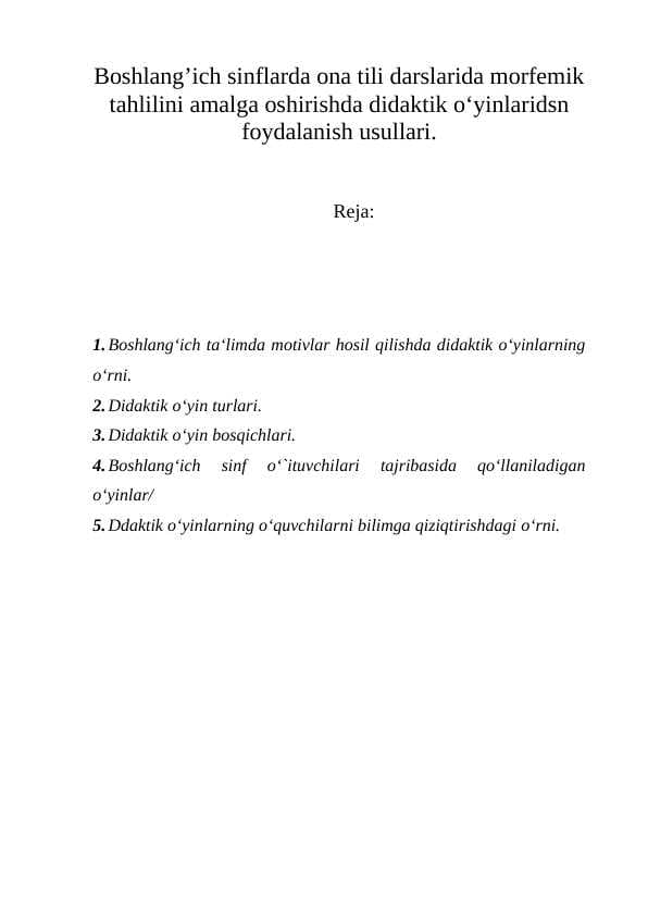 Didaktik o‘yinlarning o‘quvchi shaxsini shakllanishidagi o‘rni
