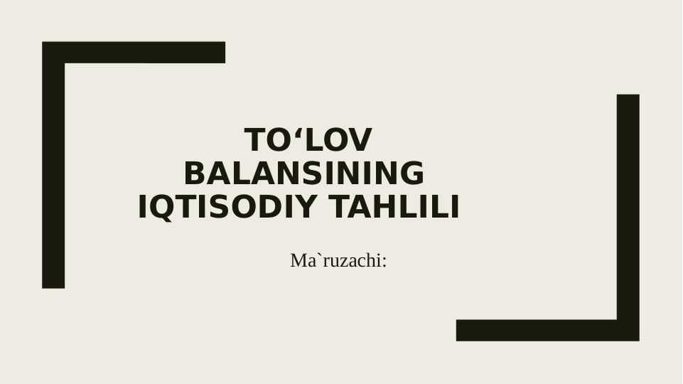 TO‘LOV BALANSINING IQTISODIY TAHLILI