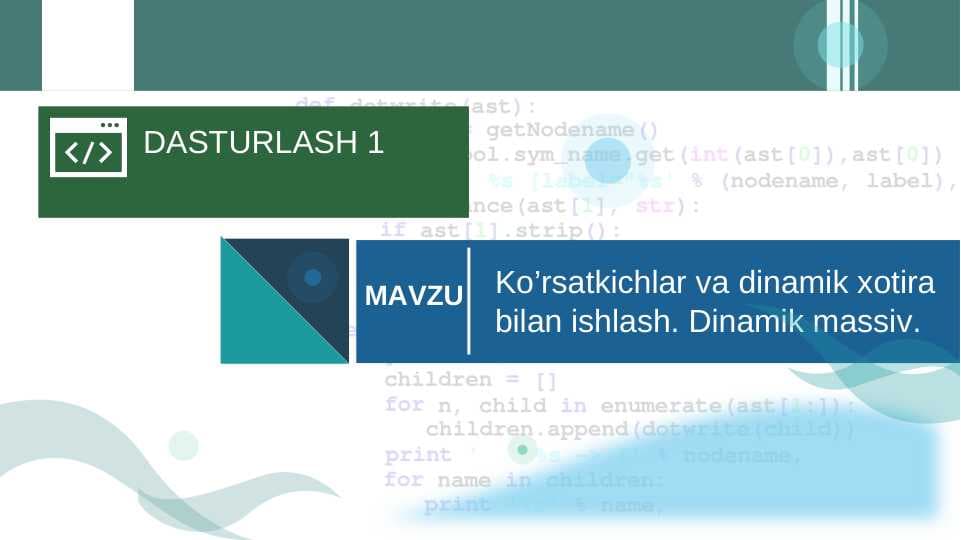 KO'RSATKICHLAR VA DINAMIK XOTIRA BILAN ISHLASH. DINAMIK XOTIRA.