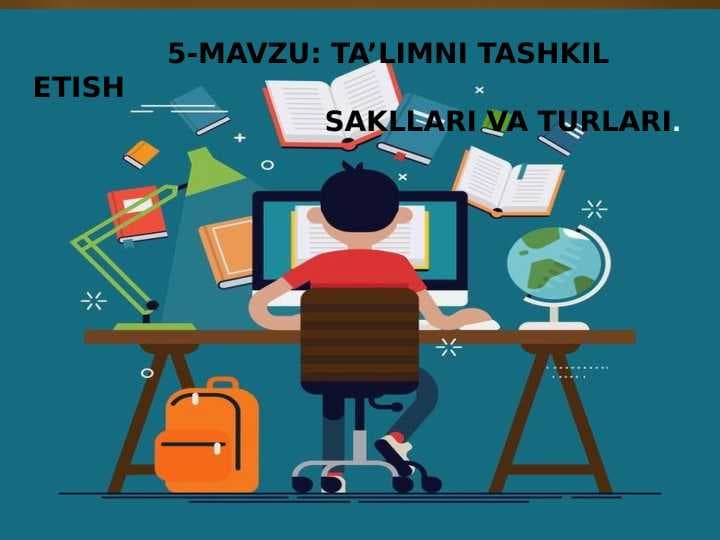Taʼlimni tashkil etish shakllari