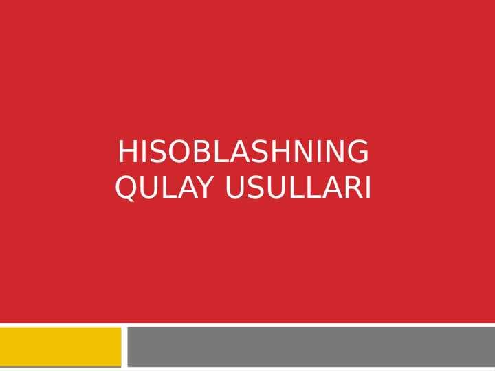 Hisoblashning qulay usullari