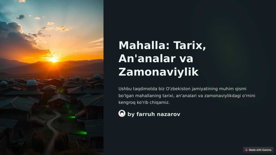 Mahalla Tarix, An'analar va Zamonaviylik