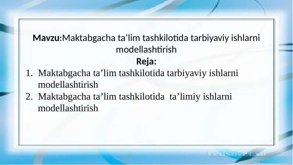 Maktabgacha ta’lim tashkilotida tarbiyaviy ishlarni modellashtirish