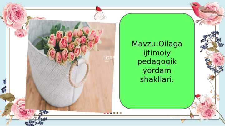 Oilaga ijtimoiy pedagogik yordam shakllari