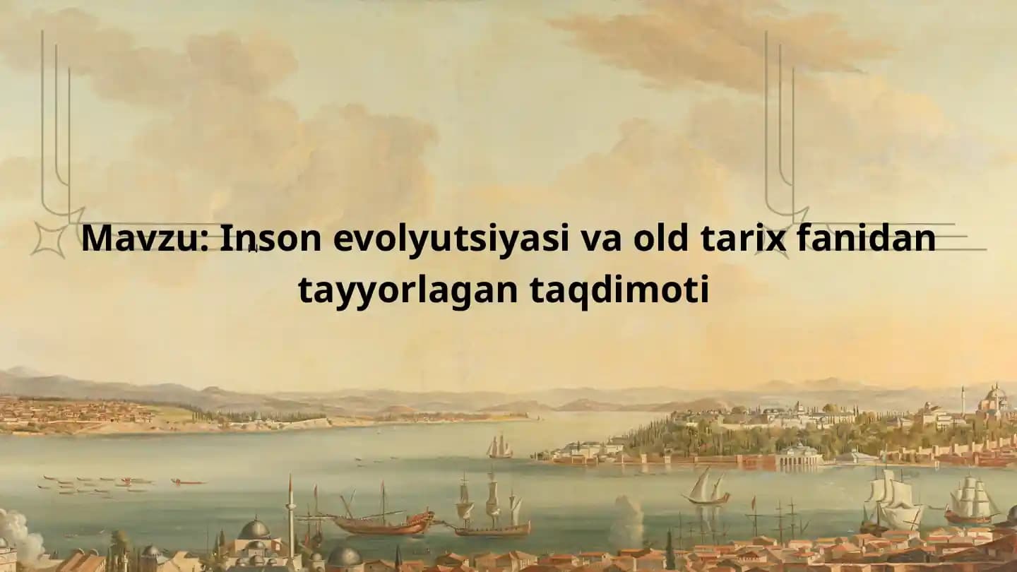 Inson evolyutsiyasi va oddiy tarix