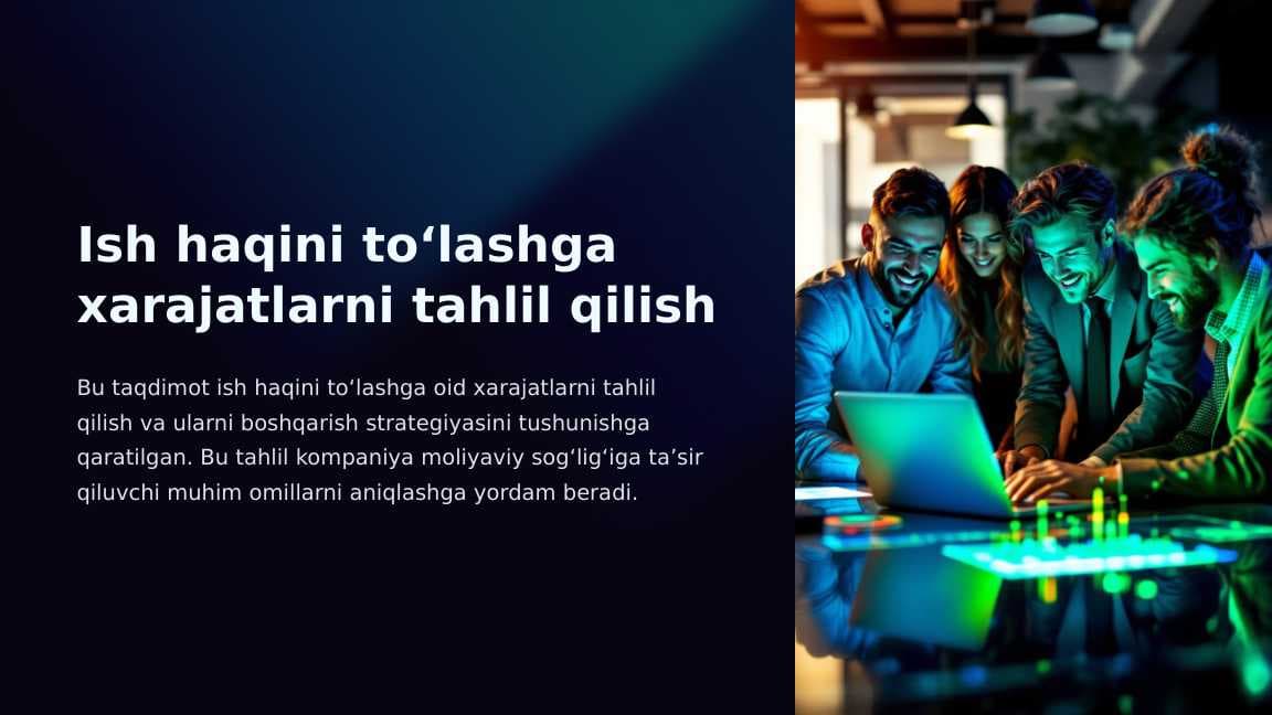 Ish haqini to‘lashga xarajatlarni tahlil qilish