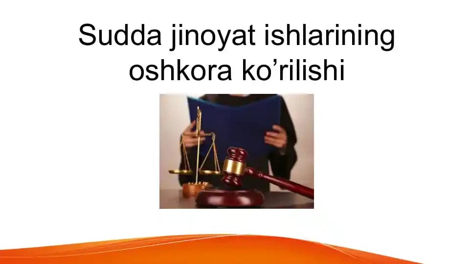 Sudda jinoyatishlarining oshkora ko’rilishi