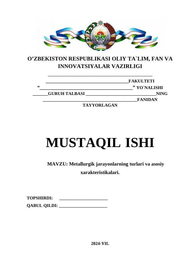 Metallurgik jarayonlarning turlari va asosiy xarakteristikalari.