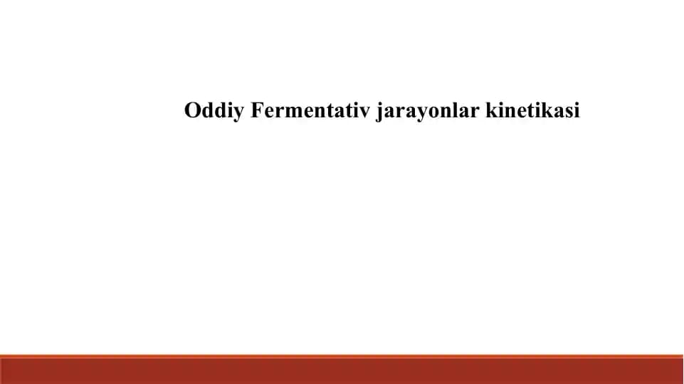 ODDIYY FERMENTATIV JARAYONLAR KINETIKASI