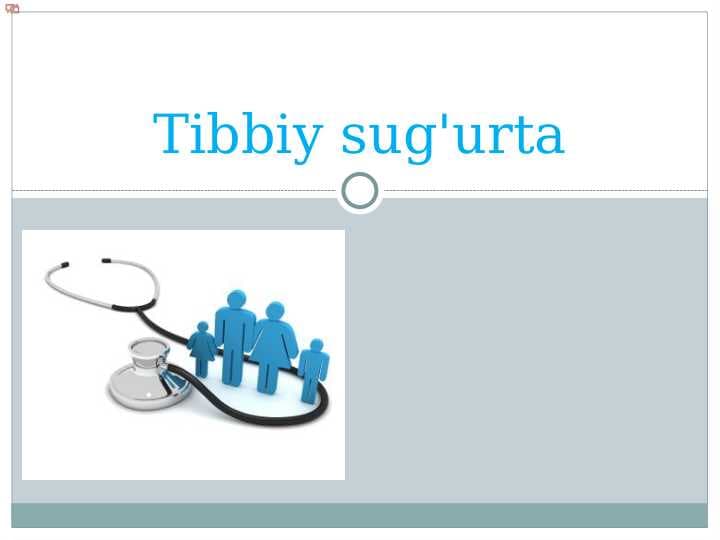 Tibbiy sug`urta.