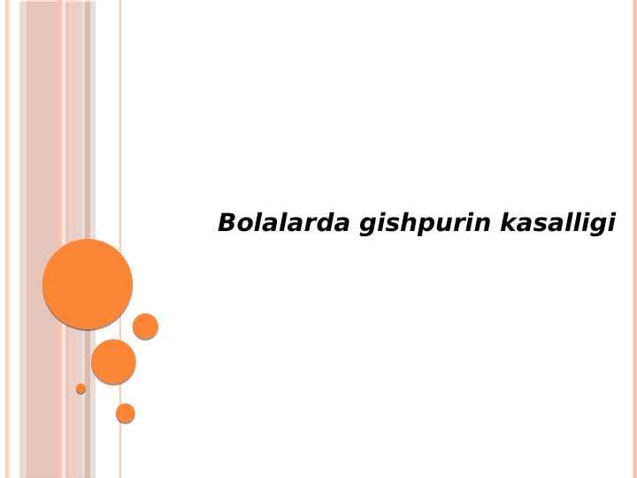 Bolalarda gishpurin kasalligi
