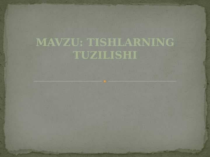 Tishlarning tuzilishi