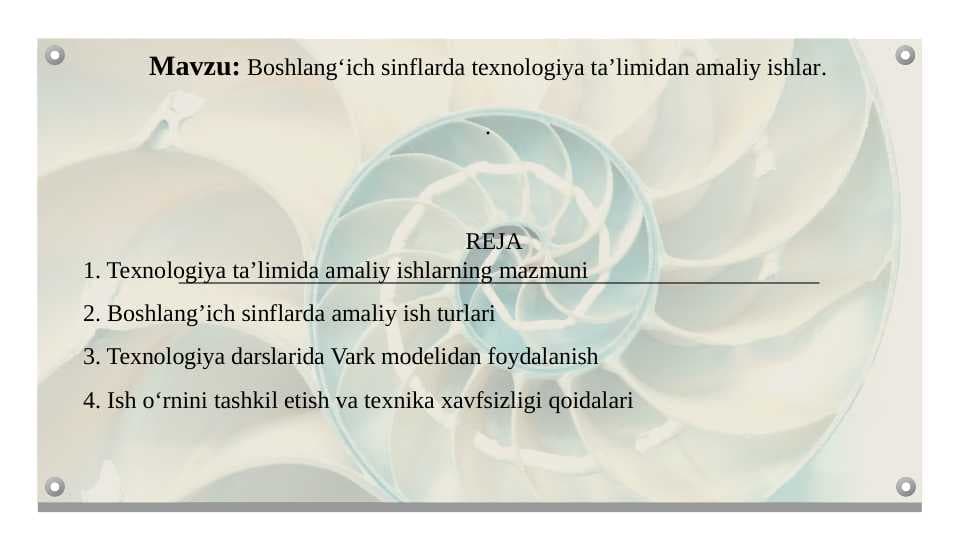 Boshlang‘ich sinflarda texnologiya ta’limidan amaliy ishlar