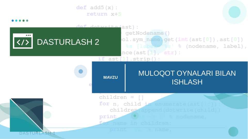 MULOQOT OYNALARI BILAN ISHLASH.