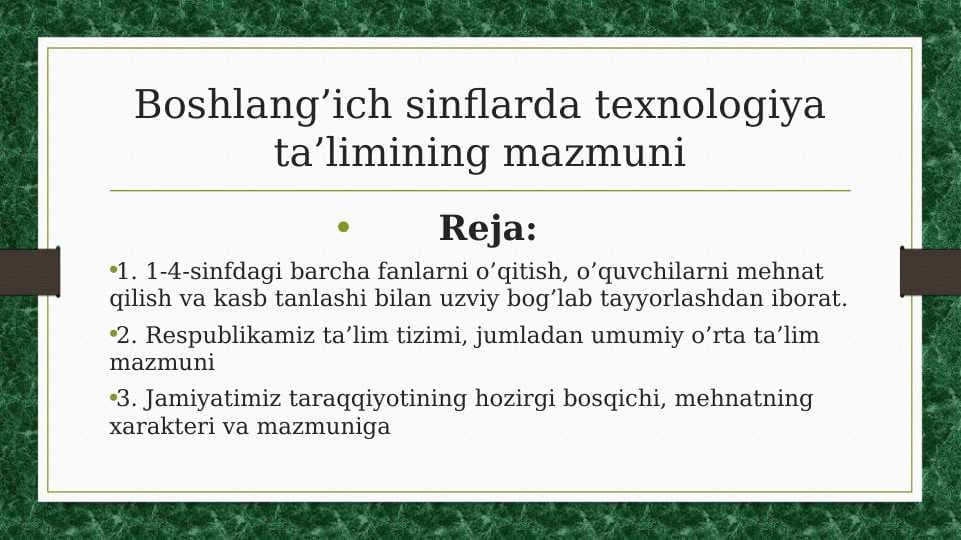 Boshlang’ich sinflarda texnologiya ta’limining mazmuni
