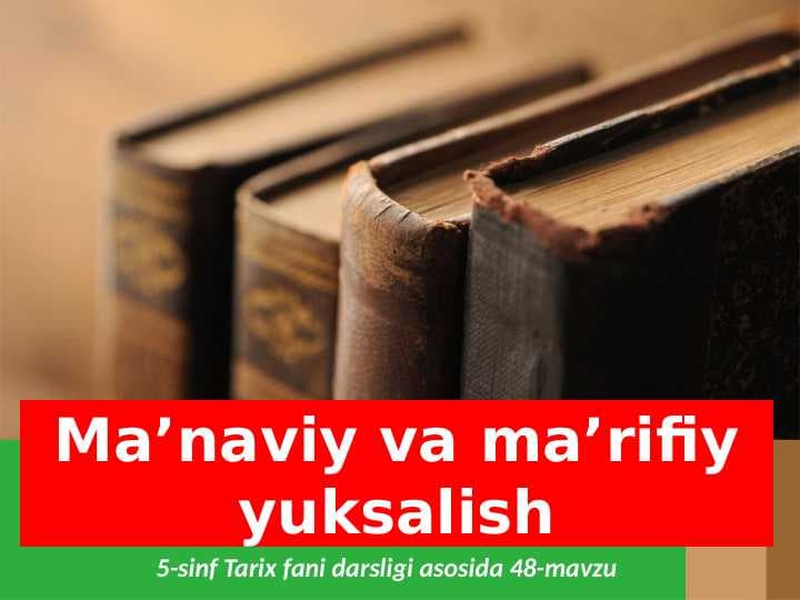 Ma'naviy-ma'rifiy yuksalish