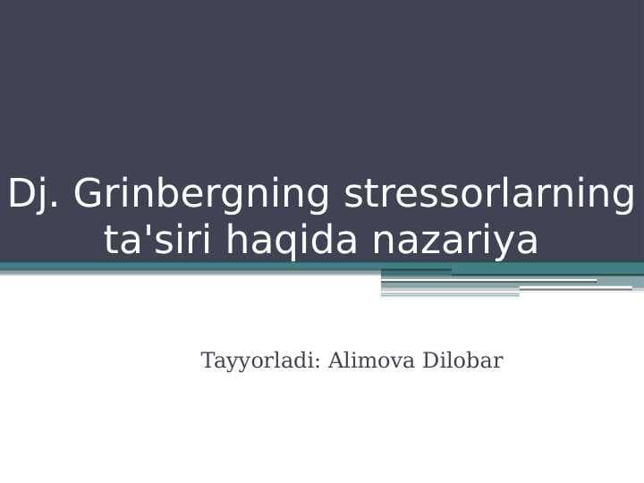 Dj. Grinbergning stressorlarning ta'siri haqida nazariya