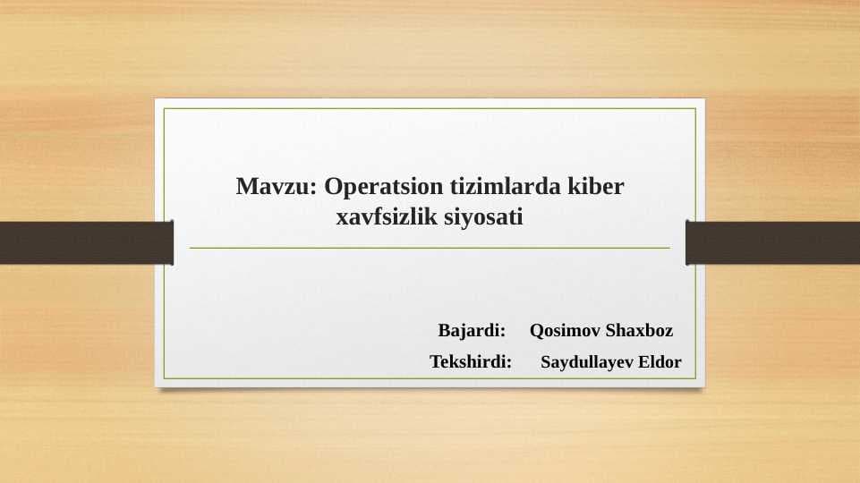 Operatsion tizimlarda kiber xavfsizlik siyosati