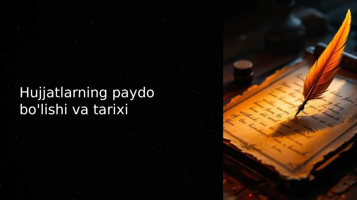 Hujjatlarning paydo bo'lishi va tarixi