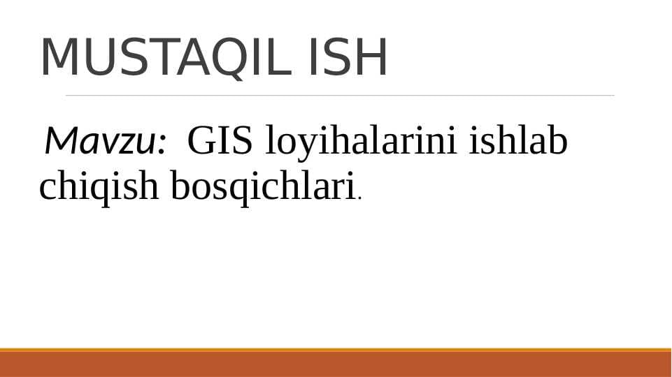 GIS loyihalarini ishlab chiqish bosqichlari.