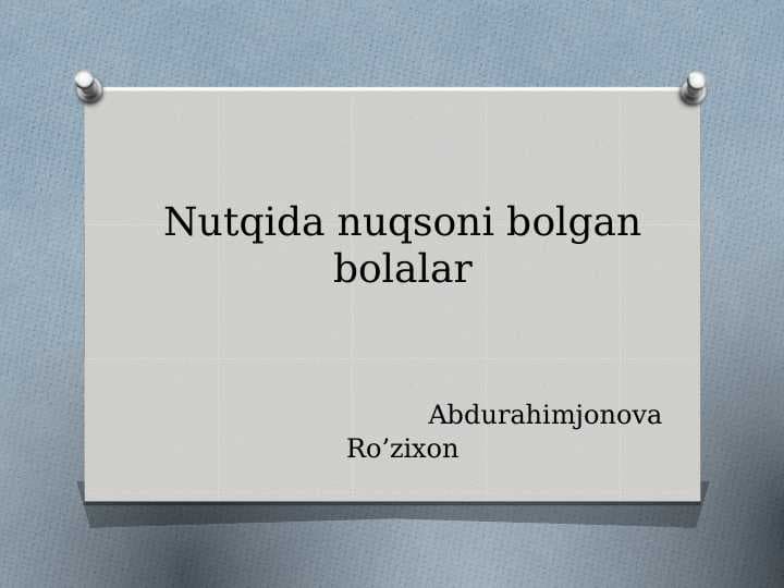 Nutqida nuqsoni bolgan bolalar