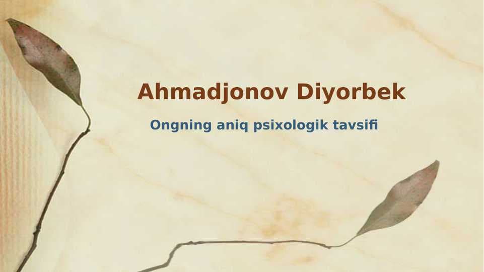 Ongning aniq psixologik tavsifi