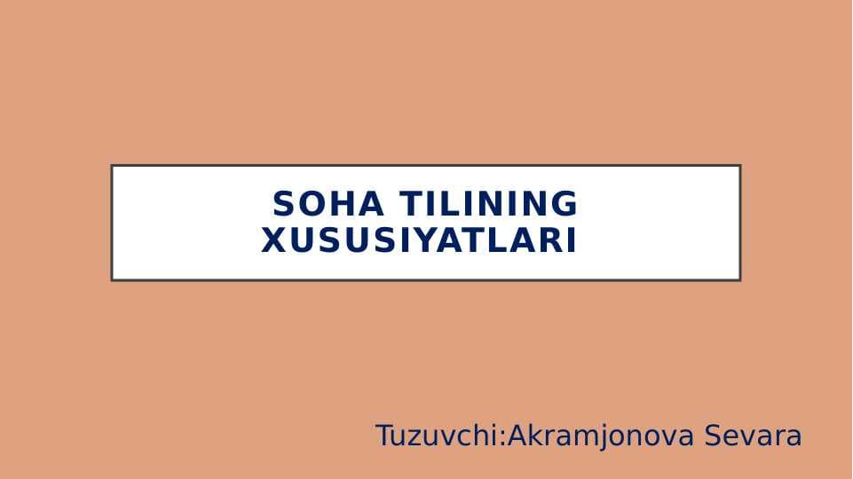 soha tilining xususiyatlari
