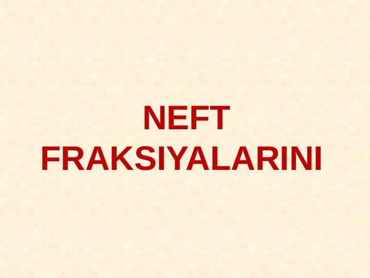 Neft fraksiyalarini