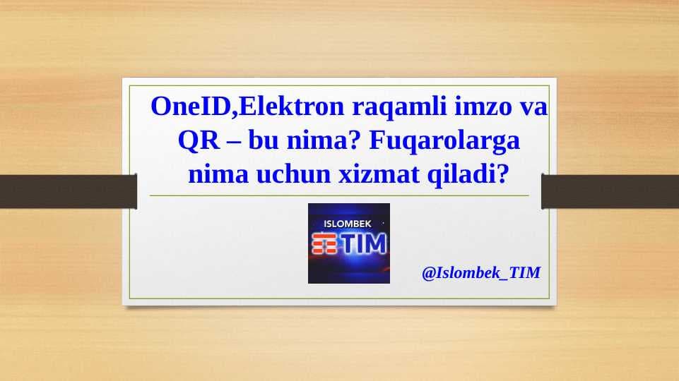 OneID,Elektron raqamli imzo va QR – bu nima? Fuqarolarga nima uchun xizmat qiladi?