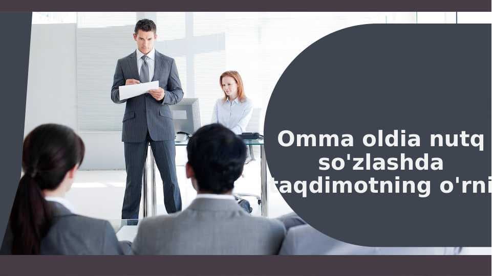 Omma oldia nutq so'zlashda taqdimotning o'rni