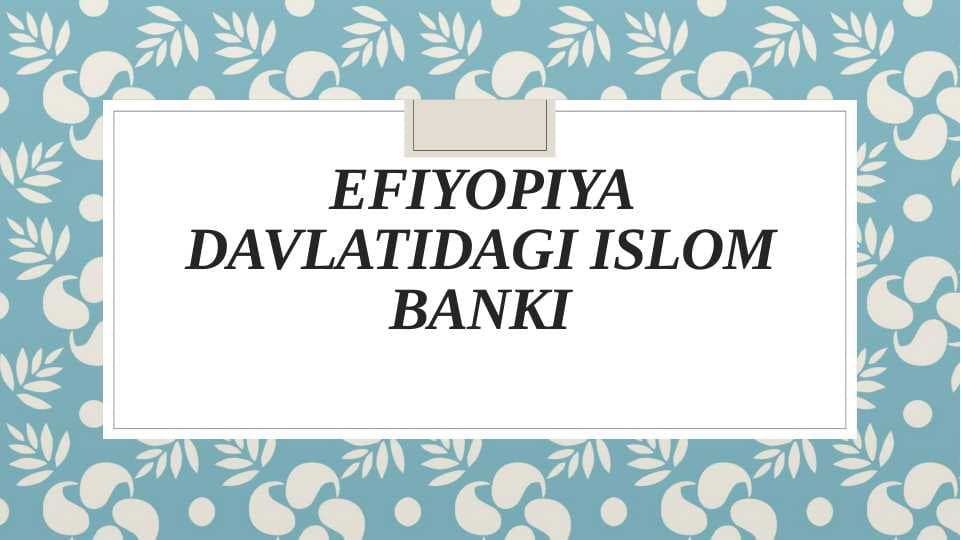 Efiyopiya davlatining islom banko