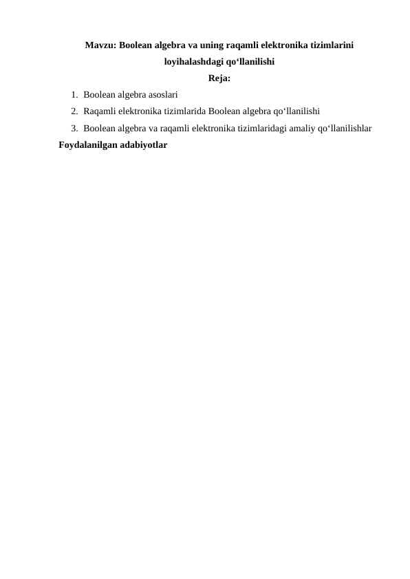 Boolean algebra va uning raqamli elektronika tizimlarini loyihalashdagi qo‘llanilishi