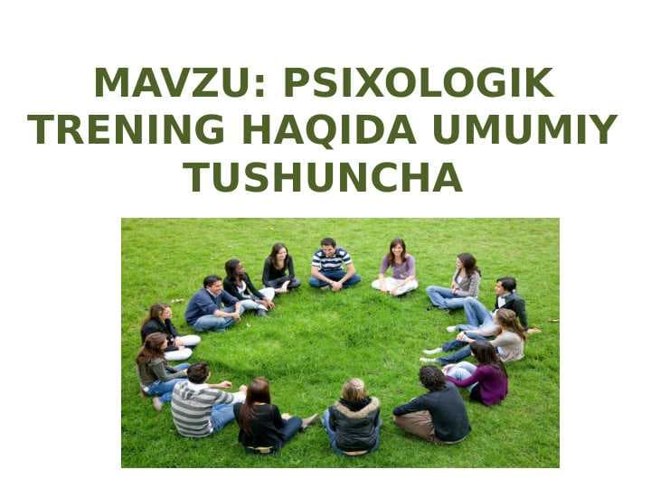 PSIXOLOGIK TRENING HAQIDA UMUMIY TUSHUNCHA pptx