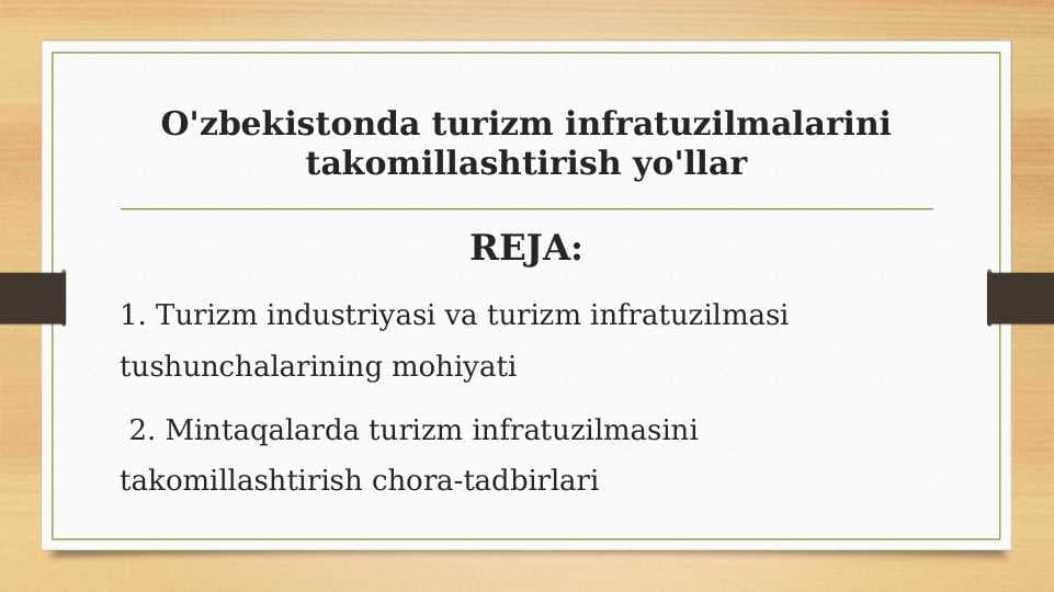 O'zbekistonda turizm infratuzilmalarini takomillashtirish yo'llar