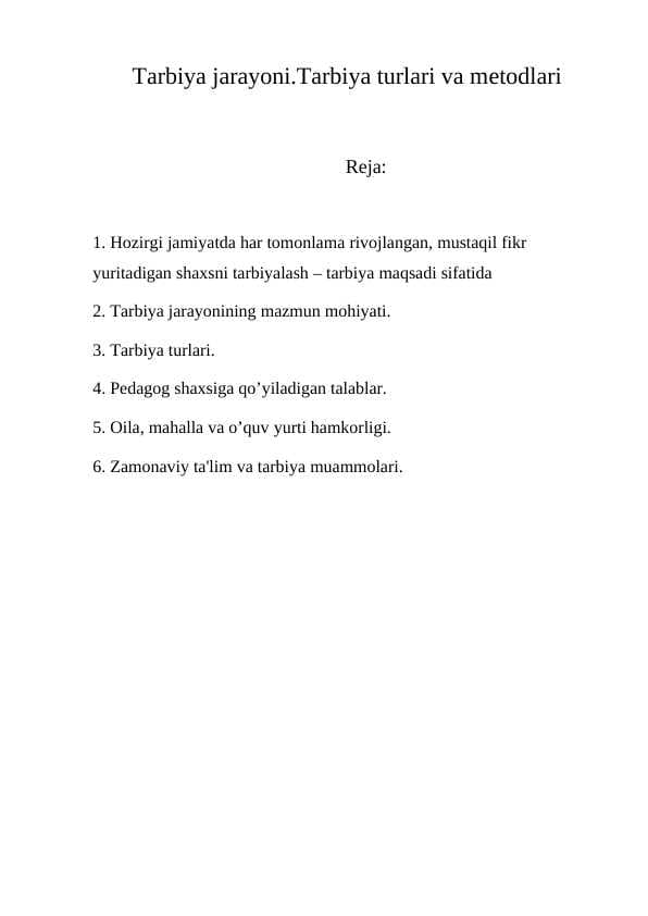 Tarbiya jarayoni.Tarbiya turlari va mеtodlari
