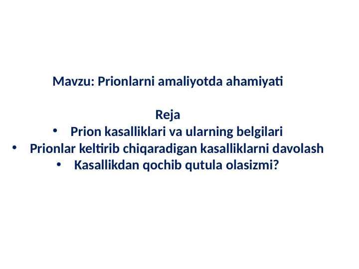 Prionlarni amaliyotda ahamiyati