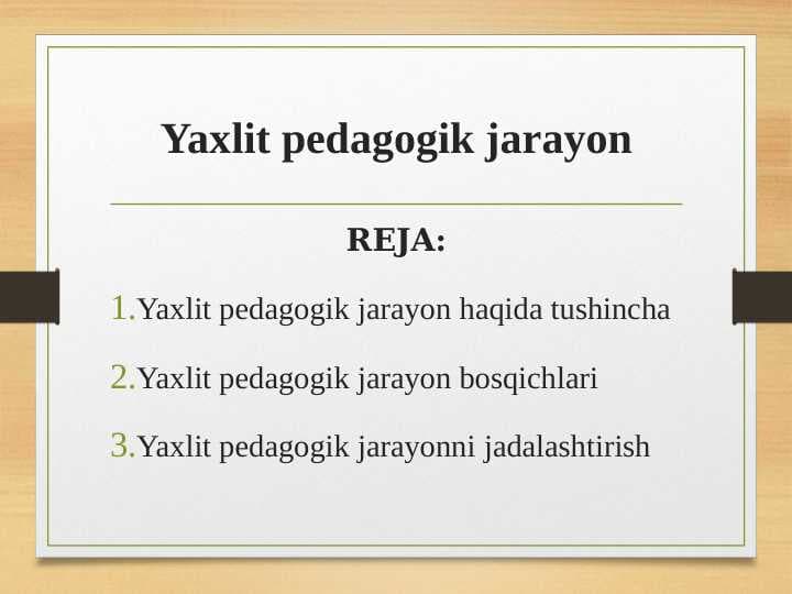 Yaxlit pedagogik jarayon
