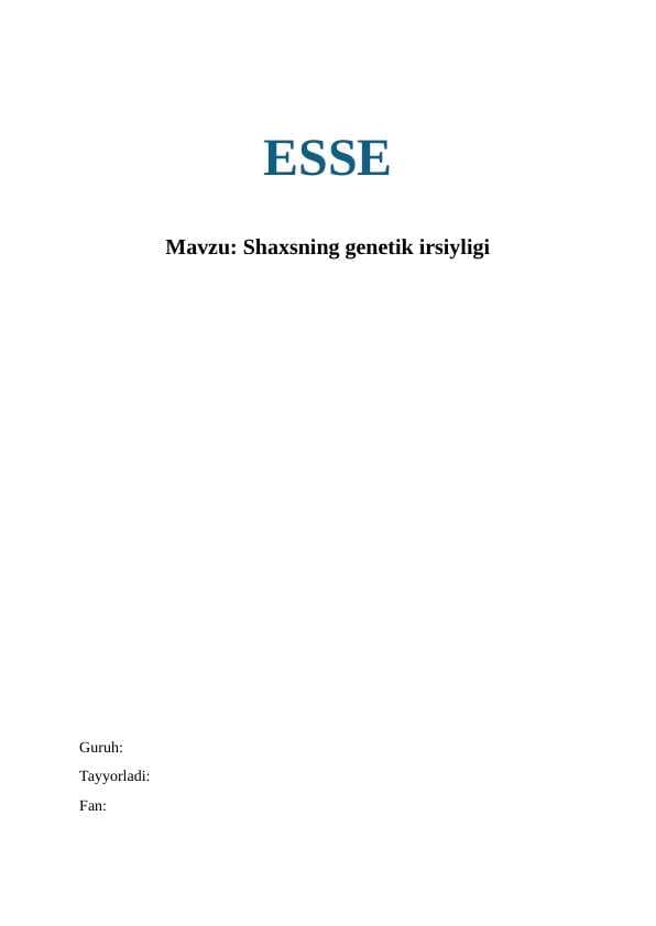 Mavzu: Shaxsning genetik irsiyligi