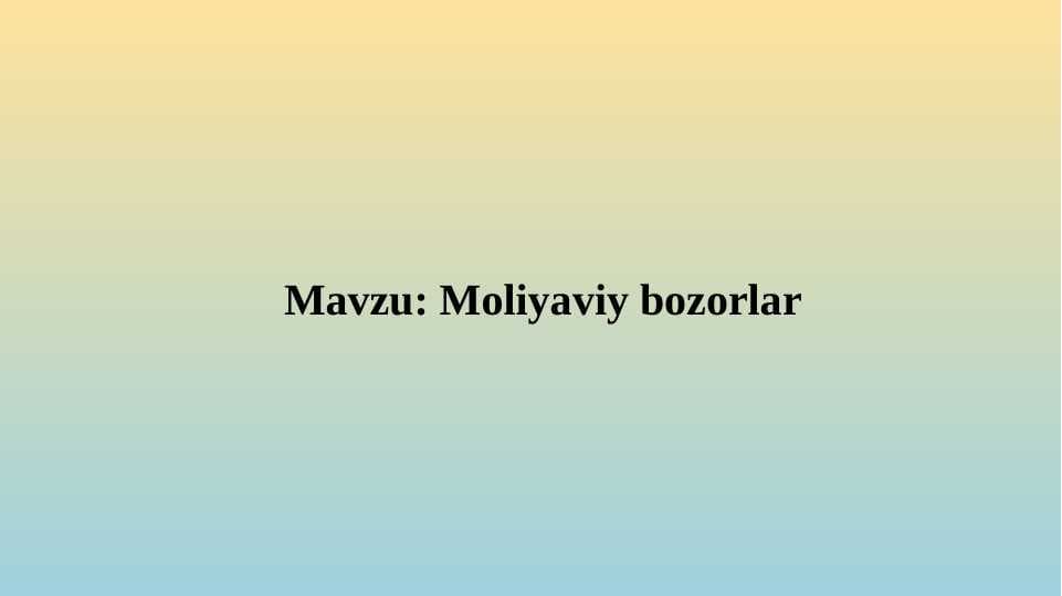 Moliyaviy bozorlar