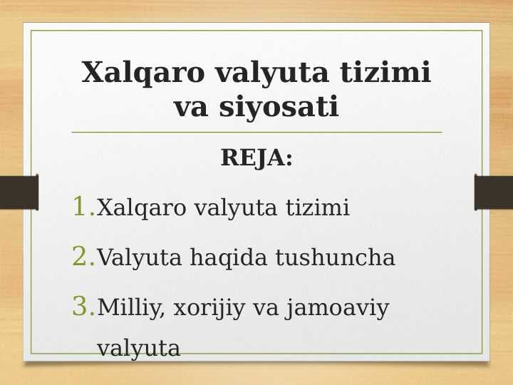 Xalqaro valyuta tizimi va siyosati