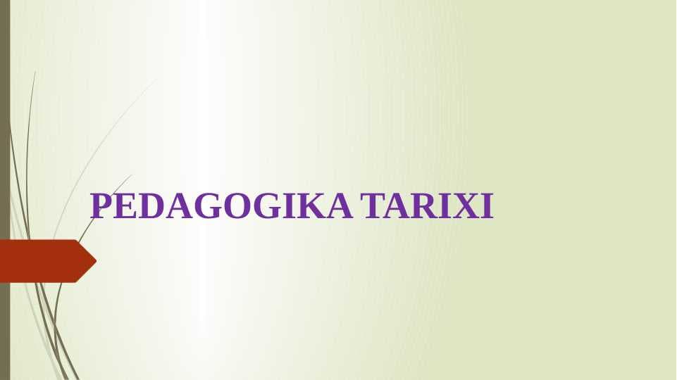 Pedagogika nazariyasi va tarixi